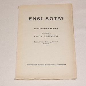 Kapt. C.J. Brunskog Ensi sota? Kohtalonkysymys